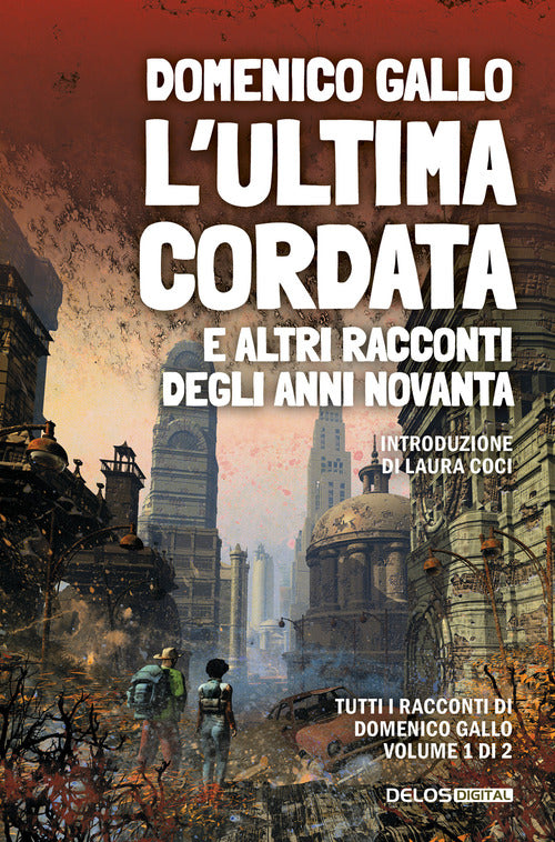 L'ultima cordata e altri racconti degli anni Novanta