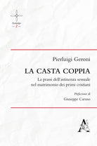 Cover of casta coppia. La prassi dell'astinenza sessuale nel matrimonio dei primi cristiani