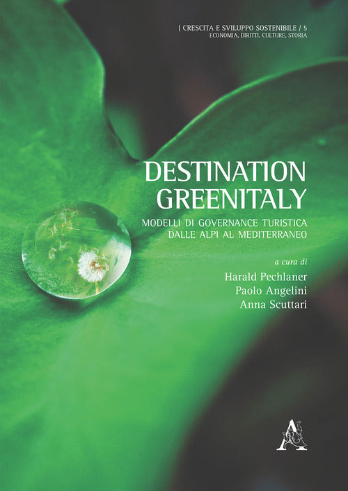 Cover of Destination Greenitaly. Modelli di governance turistica dalle Alpi al Mediterraneo