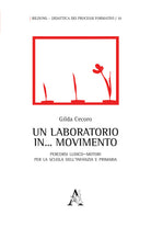 Cover of laboratorio in... movimento. Percorsi ludico-motori per la scuola dell'infanzia e primaria