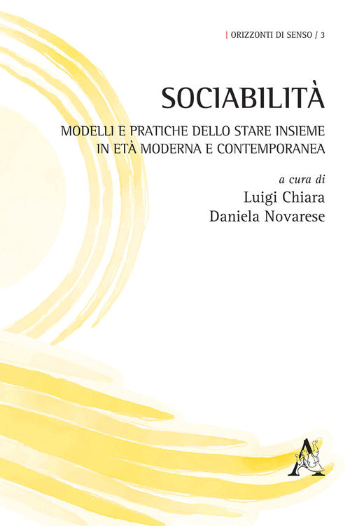 Cover of Sociabilità. Modelli e pratiche dello stare insieme in età moderna e contemporanea