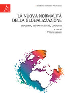 Cover of nuova normalità della globalizzazione. Industria, infrastrutture, conflitti