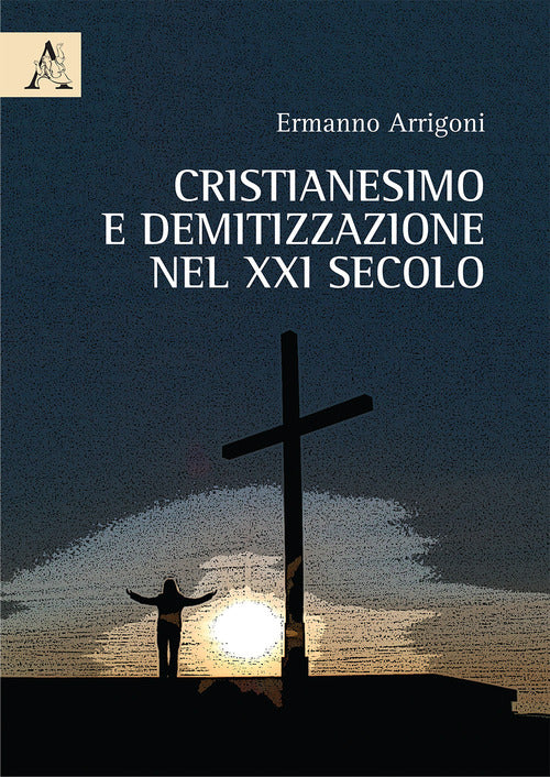 Cover of Cristianesimo e demitizzazione nel XXI secolo