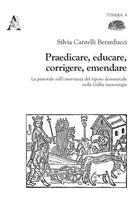 Cover of Praedicare, educare, corrigere, emendare. La pastorale sull'osservanza del riposo domenicale nella Gallia merovingia