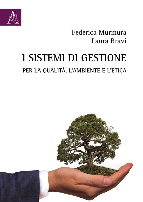 Cover of sistemi di gestione per la qualità, l'ambiente e l'etica