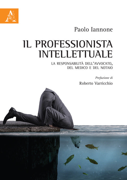 Cover of professionista intellettuale. La responsabilità dell'avvocato, del medico e del notaio