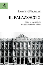 Cover of Palazzaccio. Storia di un appalto a cavallo tra due secoli