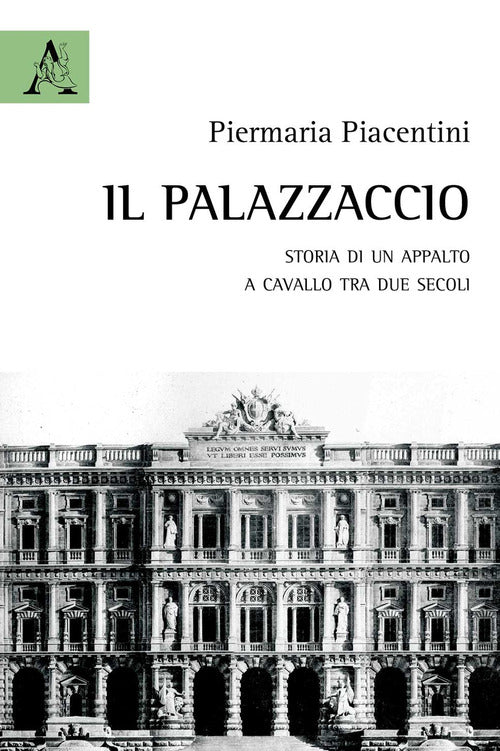 Cover of Palazzaccio. Storia di un appalto a cavallo tra due secoli