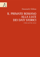 Cover of primato romano alla luce dei dati storici. I primi quattro secoli