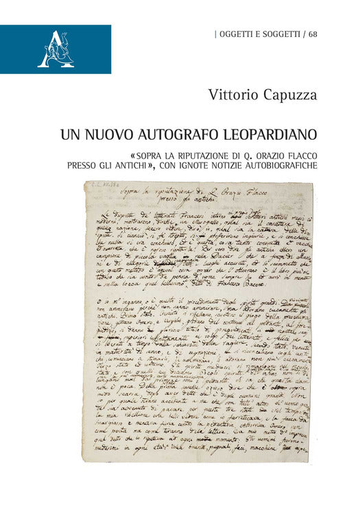 Cover of nuovo autografo leopardiano. «Sopra la riputazione di Q. Orazio Flacco presso gli antichi», con ignote notizie autobiografiche