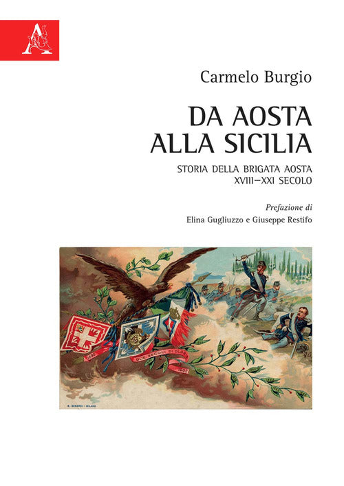 Cover of Da Aosta alla Sicilia. Storia della Brigata Aosta XVIII-XXI secolo