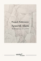 Cover of Sguardi alieni. Dodici mesi con il Covid-19