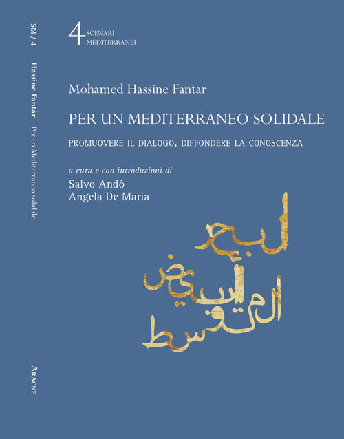 Cover of Per un Mediterraneo solidale. Promuovere il dialogo, diffondere la conoscenza