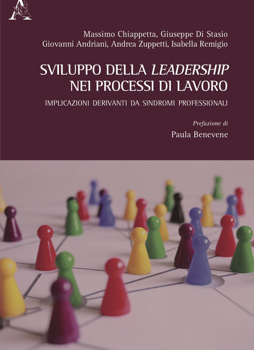 Cover of Sviluppo della leadership nei processi di lavoro. Implicazioni derivanti da sindromi professionali