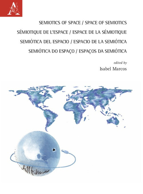 Cover of Semiotics of Space. Space of Semiotics-Sémiotique de l'espace. Espace de la Sémiotique-Semiótica del espacio. Espacio de la semiótica-Semiótica do espaço. Espaços da Semiótica