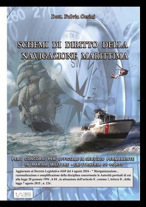 Cover of Schemi di diritto della navigazione marittima per i concorsi per ufficiali in servizio permanente in marina militare. Capitanerie di porto