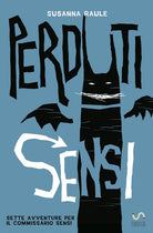 Cover of Perduti sensi. Sette avventure per il commissario Sensi