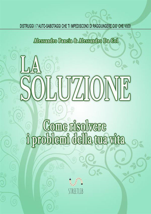 Cover of soluzione. Come risolvere i problemi della tua vita