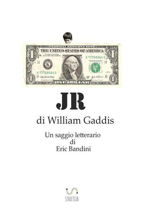 Cover of JR, di William Gaddis. Un saggio letterario