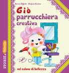 Cover of Giò parrucchiera creativa nel salone di bellezza