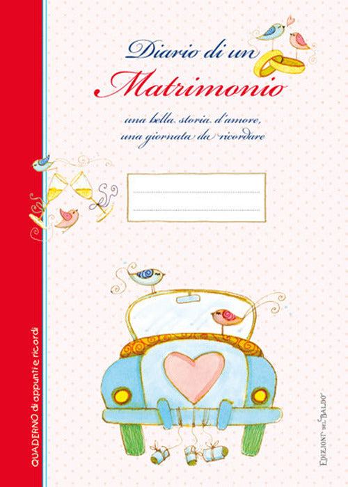 Cover of Diario di un matrimonio. Una bella storia d'amore una giornata da ricordare