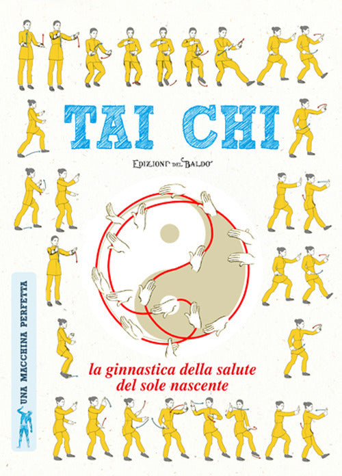 Cover of Tai chi. La ginnastica della salute del sole nascente