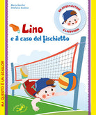 Cover of Lino e il caso del fischietto. Un investigatore a Lagoverde