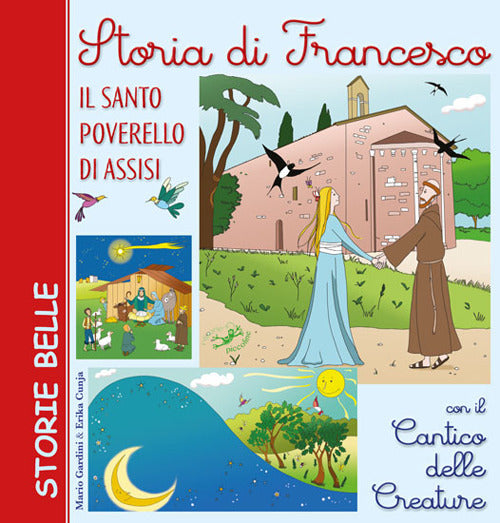 Cover of Storia di Francesco. Il santo poverello di Assisi. Con il «Cantico delle creature»