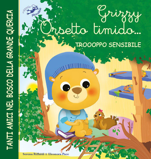Cover of Grizzy orsetto timido... troooppo sensibile