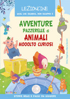 Cover of Avventure pazzerelle di animali mooolto curiosi
