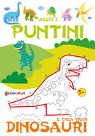 Cover of Unisci i puntini e crea tanti dinosauri
