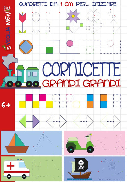 Cover of Cornicette grandi grandi. Quadretti da 1 cm per iniziare