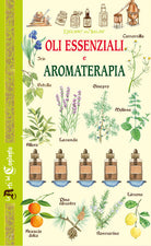 Oli essenziali e aromaterapia