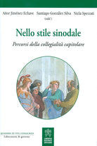 Cover of Nello stile sinodale. Percorsi della collegialità capitolare