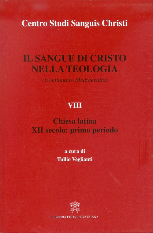 Cover of sangue di Cristo nella teologia (continuatio medievalis). Testo latino a fronte