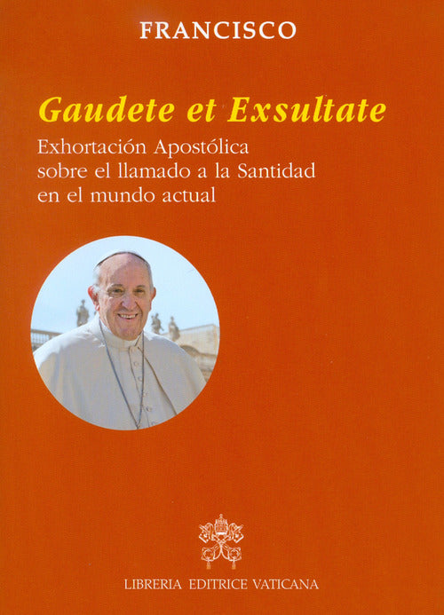 Cover of Gaudete et exsultate. Exhortación apostólica sobre la llamada a la santidad en el mundo contemporáneo