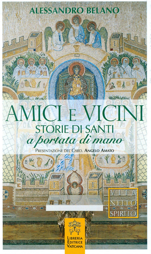 Cover of Amici e vicini. Storie di santi a portata di mano