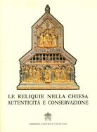 Cover of reliquie nella Chiesa. Autenticità e conservazione