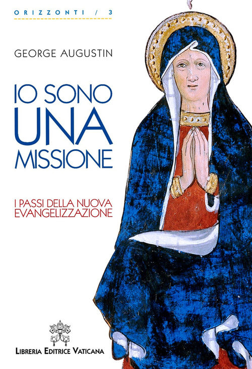 Cover of Io sono una missione. I passi della nuova evangelizzazione