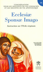 Cover of Ecclesiae sponsa imago. Instruction sur l'Ordo virginum