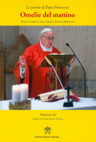 Cover of Omelie del mattino. Nella Cappella Domus Sanctae Marthae