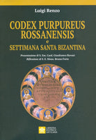 Cover of Codex purpureus rossanensis e settimana santa bizantina