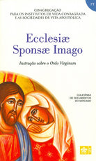 Cover of Ecclesiae sponsa imago. Instrucao sobre a Ordo virginum