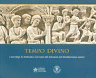 Cover of Tempo divino. I Sarcofagi di Bethesda e l'avvento del Salvatore nel Mediterraneo antico