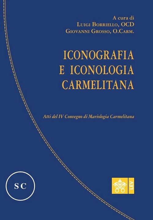 Cover of Iconografia e iconologia carmelitana. Atti del IV Convegno di Mariologia Carmelitana