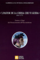 Cover of pastor de la Chiesa che vi guida» (Par, V, 77). Dante e i Papi dal Rinascimento all'Età moderna