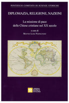 Cover of Diplomazia, religione, nazioni. La missione di pace delle Chiese cristiane nel XX secolo