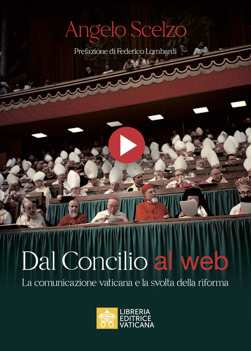 Cover of Dal Concilio al web. La comunicazione vaticana e la svolta della riforma