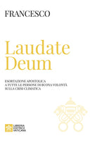 Cover of Laudate Deum. Esortazione apostolica a tutte le persone di buona volontà sulla crisi climatica