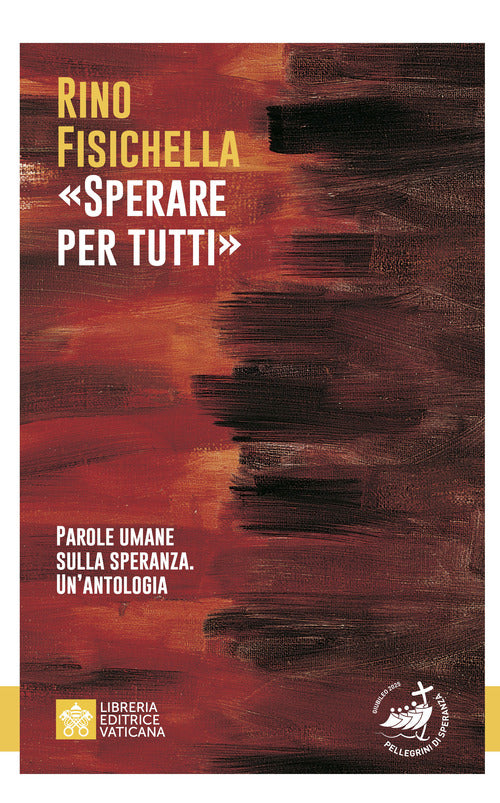 Sperare per tutti. Parole umane sulla speranza. Un’antologia
